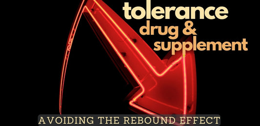The Problem with Drug and Supplement Tolerance - indigonaturals.net