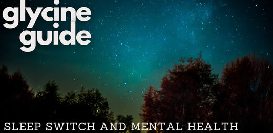 Glycine Guide for Sleep and Mental Health - indigonaturals.net