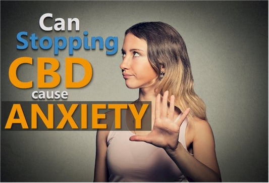 Can you get anxiety after stopping CBD? - indigonaturals.net