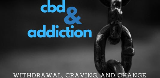 CBD and the Pathways of Addiction - Complete Guide - indigonaturals.net