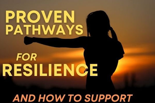 Guide to the Pathways of Resilience and How to Support - indigonaturals.net