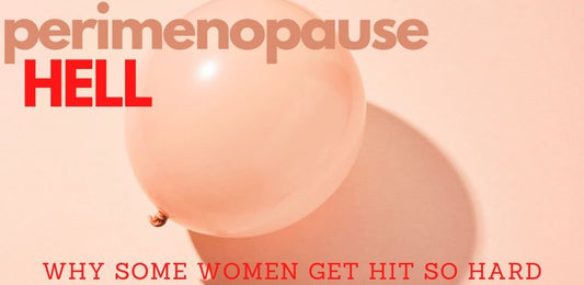 Surviving Perimenopause Hell - indigonaturals.net