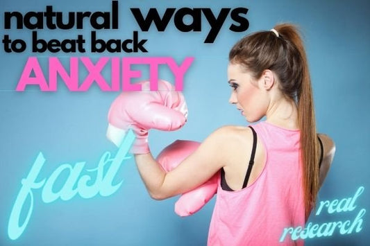 Guide for Top 5 Ways to Beat Back Anxiety…Fast! - indigonaturals.net