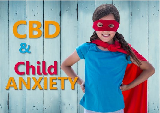 Research on CBD and Child Anxiety - indigonaturals.net