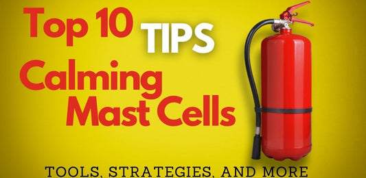 Top 10 Tips for Calming Mast Cell - Histamine Response - indigonaturals.net